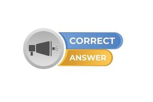 Correct Answer Button. Speech Bubble, Banner Label Correct Answer vector