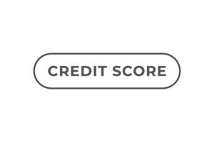 Credit Score Button. Speech Bubble, Banner Label Credit Score vector