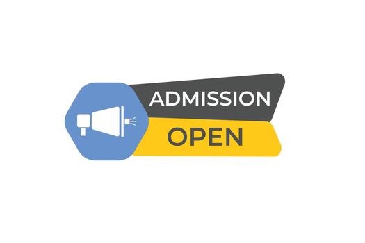 admission open Button. web template, Speech Bubble, Banner Label admission open. sign icon Vector illustration