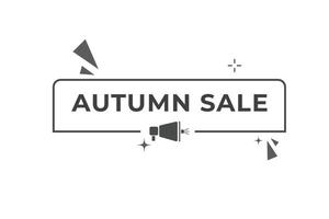 autumn sale Button. web template, Speech Bubble, Banner Label autumn sale. sign icon Vector illustration