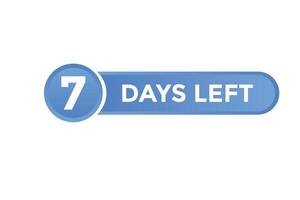 7 days Left countdown template. 7 day Countdown left banner label button eps 10 vector