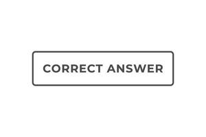 Correct Answer Button. Speech Bubble, Banner Label Correct Answer vector