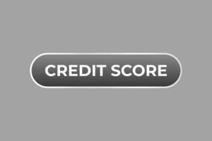 Credit Score Button. Speech Bubble, Banner Label Credit Score vector