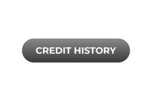 Credit History Button. Speech Bubble, Banner Label Credit History vector