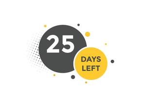 25 days Left countdown template.25 day Countdown left banner eps 10 vector