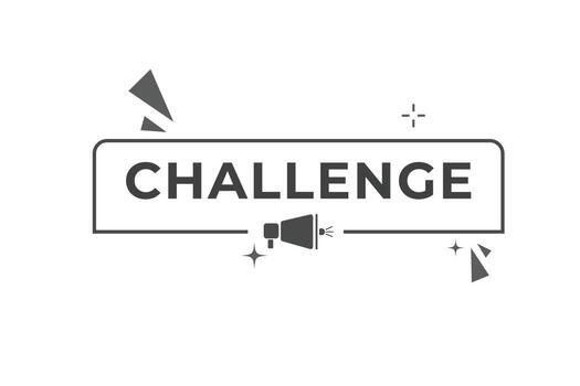 Challenge Button. Speech Bubble, Banner Label Challenge vector