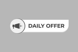 Daily Offer Button. Speech Bubble, Banner Label Daily Offer vector