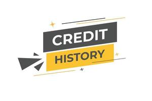 Credit History Button. Speech Bubble, Banner Label Credit History vector