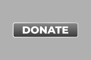 Donate Button. Speech Bubble, Banner Label Donate vector