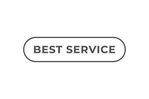 best service Button. web template, Speech Bubble, Banner Label best service. sign icon Vector illustration