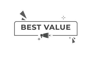 Best Value Button. web template, Speech Bubble, Banner Label Best Value. sign icon Vector illustration
