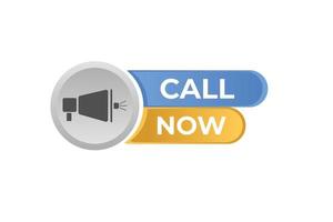 Call Now Button. web template, Speech Bubble, Banner Label Call Now. sign icon Vector illustration