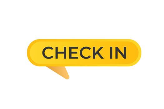 Check in Button. Speech Bubble, Banner Label Check in vector