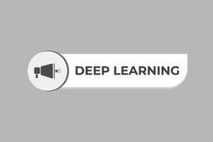Deep Learning Button. Speech Bubble, Banner Label Deep Learning vector