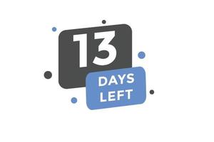 13 days Left countdown template. 13 day Countdown left banner label button eps 10 vector