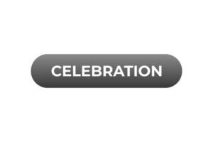 Celebration Button. Speech Bubble, Banner Label Celebration vector