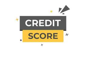 Credit Score Button. Speech Bubble, Banner Label Credit Score vector