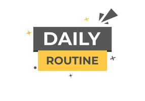 Daily Routine Button. Speech Bubble, Banner Label Daily Routine vector