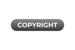 derechos de autor botón. web plantilla, habla burbuja, bandera etiqueta derechos de autor. firmar icono vector ilustración