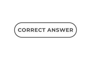 Correct Answer Button. Speech Bubble, Banner Label Correct Answer vector