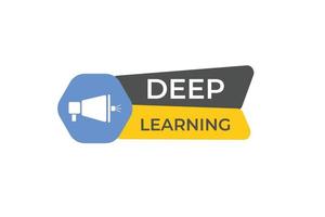Deep Learning Button. Speech Bubble, Banner Label Deep Learning vector