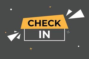 Check in Button. Speech Bubble, Banner Label Check in vector