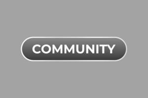 Community Button. Speech Bubble, Banner Label Community vector