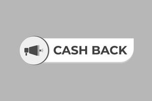 Cash Back Button. web template, Speech Bubble, Banner Label Cash Back. sign icon Vector illustration