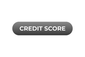 Credit Score Button. Speech Bubble, Banner Label Credit Score vector