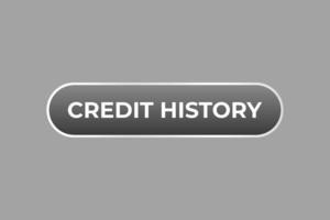 Credit History Button. Speech Bubble, Banner Label Credit History vector