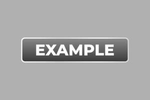 Example Button. Speech Bubble, Banner Label Example vector