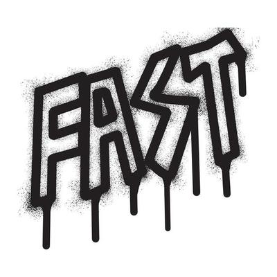 Graffiti fast text with black spray paint