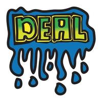 Deal text with graffiti art design vector