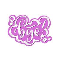 Bye word speech bubble icon symbol. Web design. Sticker design. Hand drawn vector lettering bright color clip-art.