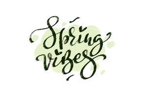 Spring vibes texture hand lettering on light green speech bubble. Seasonal template hand drawn style. Vector design for stickers, social media, banners, ads.