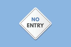 No Entry text Button. No Entry Sign Icon Label Sticker Web Buttons vector