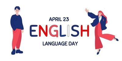 English Language Day. April 23. Holiday concept. Template for background, banner, card, and poster with text inscription. Vector illustration