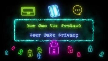 Wie können Sie schützen Ihre Daten Privatsphäre Neon- Grün blau fluoreszierend Text Animation Grün Rahmen auf schwarz Hintergrund video