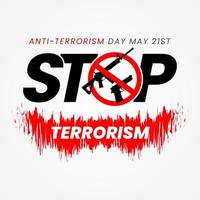 Anti-terrorism day May 21st with stop terrorism campaign vector