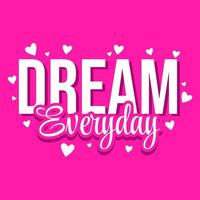 Dream everyday banner template pink background design vector