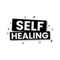 Self healing motivation text icon label design vector