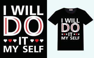 Modern motivational quotes t shirt design vector