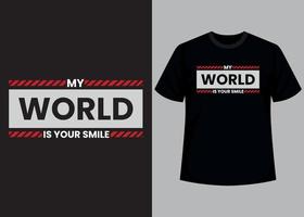 mi mundo es tu sonrisa tipografía t camisa diseño vector