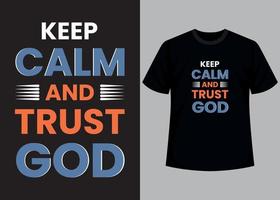 mantener calma y confiar Dios tipografía t camisa diseño vector