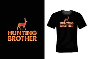 Hunting T shirt design, vintage, typography vector