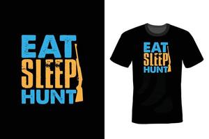 Hunting T shirt design, vintage, typography vector