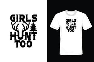 Hunting T shirt design, vintage, typography vector