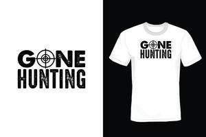 Hunting T shirt design, vintage, typography vector