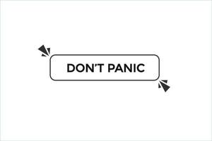 don't panic button vectors.sign label speech bubble don't panic vector