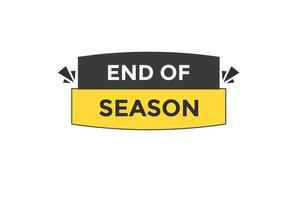 end of season button vectors.sign label speech bubble end of season vector